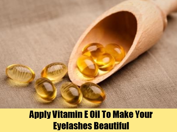 Apply-Vitamin-E-Oil-To-Make-Your-Eyelashes-Beautiful