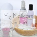 My Nail Care Routine