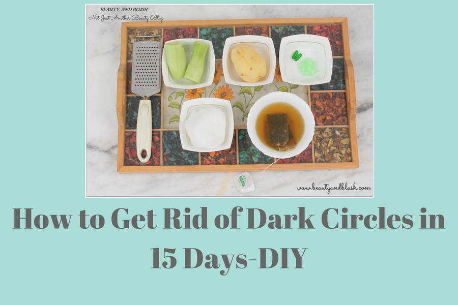 How to Get Rid of Dark Circles in 15 Days-DIY 