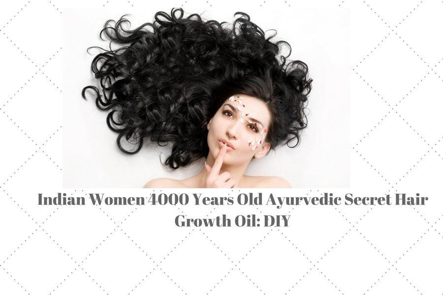 Indian Women 4000 Years Old Ayurvedic Secret Hair Growth Oil: DIY - Beauty and Blush Indian Women 4000 Years Old Ayurvedic Secret Hair Growth Oil: DIY - Beauty and Blush