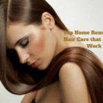 Top Home Remedies for Hair Care that Actually Work
