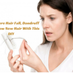 Stop Severe Hair Fall, Dandruff and Regrow New Hair With This DIY