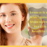 Lemon for hair loss – Amazing lemon recipes for strong healthy hair
