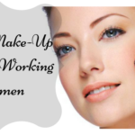 Quick Make-Up Tips for Working Women