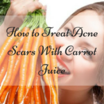 How to Treat Acne Scars With Carrot Juice
