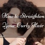How to Straighten Your Curly Hair