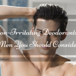5 Non-Irritating Deodorants for Men You Should Consider