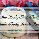 The Body Shop Pinita Colada Body Scrub Review