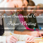 Tips on Successful College Paper Writing