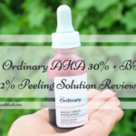 The Ordinary AHA 30% + BHA 2% Peeling Solution Review