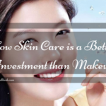 How Skin Care is a Better Investment than Makeup