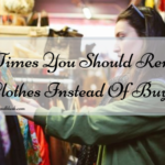 5 Times You Should Rent Clothes Instead Of Buy