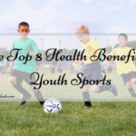 The Top 8 Health Benefits of Youth Sports
