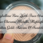 Maybelline New York Face Studio Master Chrome Metallic Highlighter – Molten Gold: Review & Swatches