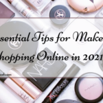 4 Essential Tips for Makeup Shopping Online in 2021