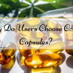 Why Do Users Choose CBD Capsules?
