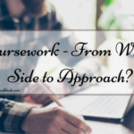 Coursework – From Which Side to Approach?