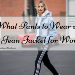What pants to wear with a jean jacket for women