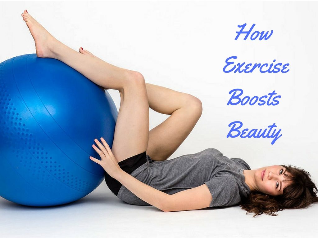 How Exercise Boosts Beauty